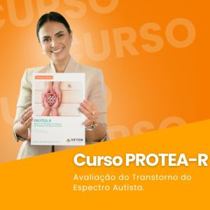 Curso PROTEA-R  - Avaliação do Transtorno do Espectro Autista