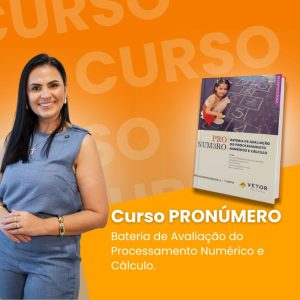 Curso PRONÚMERO – Bateria de Avaliação do Processamento Numérico e Cálculo